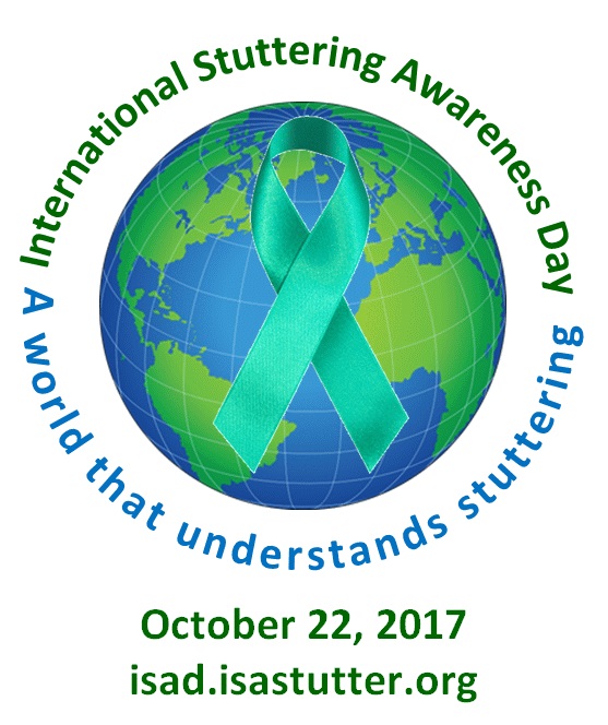 International Stuttering Awareness Day - A world that understands stuttering logo, October 22, 2017 - isad.isastutter.org