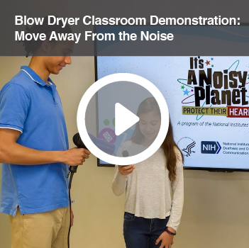Video titled Blow Dryer Classroom Demonstration: Move Away From the Noise.