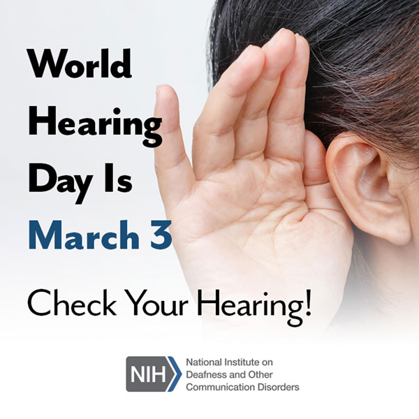 The hand of a middle-aged woman is held up to her ear as if to hear more clearly. The text says: World Hearing Day is March 3. Check your hearing!